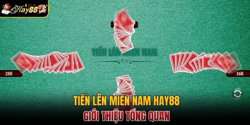 Khám phá tiến lên miền Nam Hay88